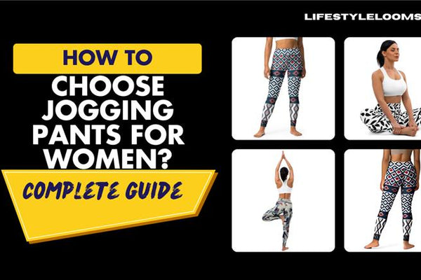 How to choose jogging pants for women